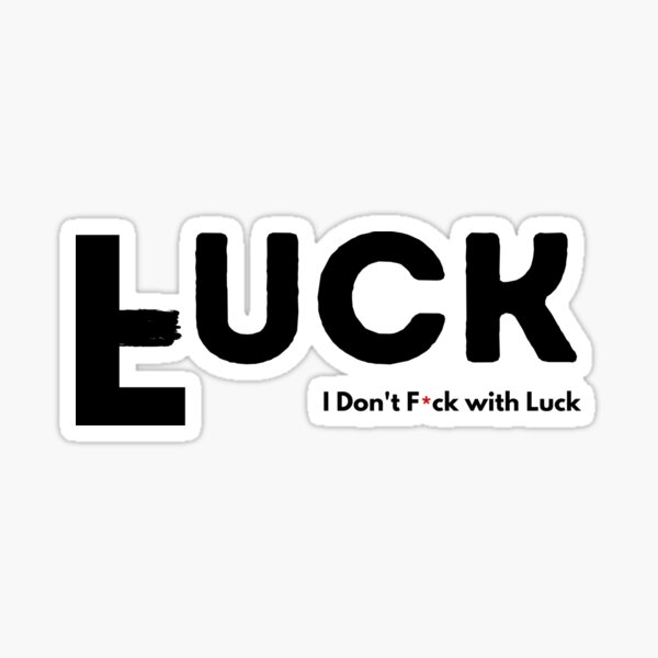 Fuck the Luck - va te faire foutre emoji Sticker