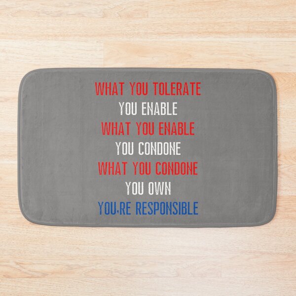 Item preview, What you tolerate you enable. You're responsible. Text only design. Red, white, blue text. Capitals. Grunge, Distressed. designed and sold by JellyBeenzz.