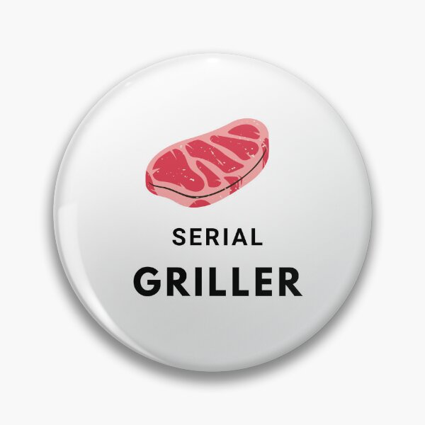 Item preview, Serial Griller designed and sold by unclejab.