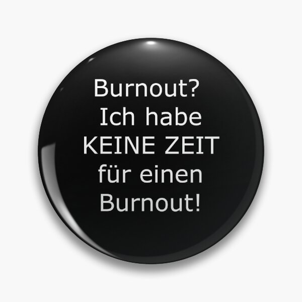 Item preview, No time for burnout designed and sold by pfalsdorf-it.