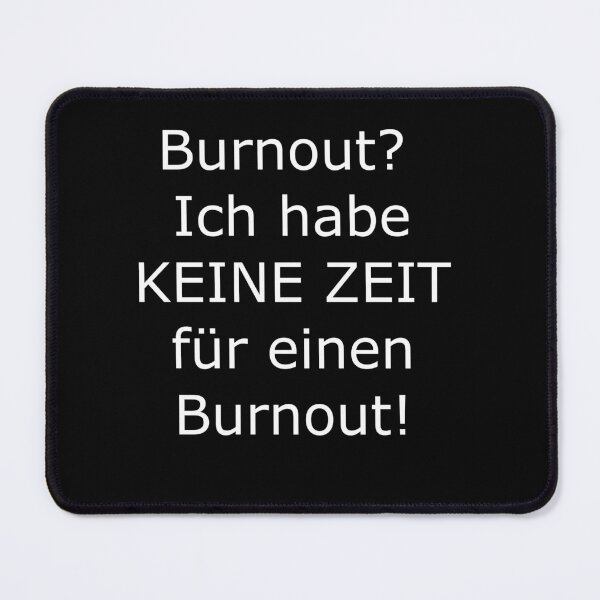 Item preview, No time for burnout designed and sold by pfalsdorf-it.