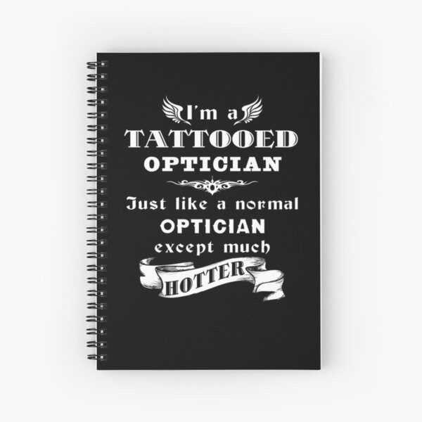 Item preview, Im a tattooed optician, just like a normal optician designed and sold by aryagiri.