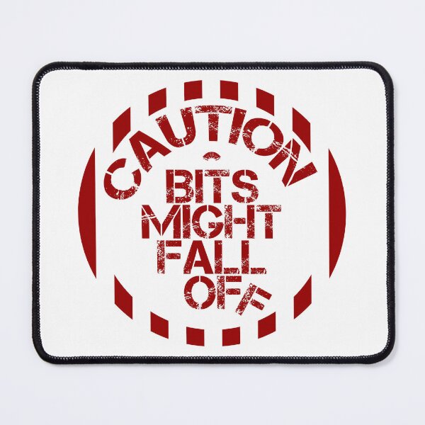 Item preview, CAUTION Bits might fall off designed and sold by hoxtonboy.