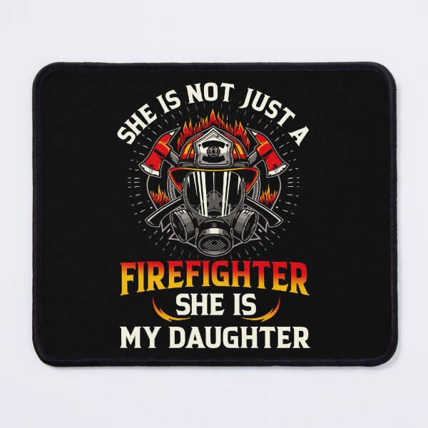 Item preview, She Is Not Just A Firefighter She Is My Daughter Fire Fighter Father Daughter Family designed and sold by roherweaders33.