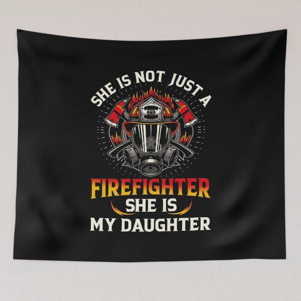 Item preview, She Is Not Just A Firefighter She Is My Daughter Fire Fighter Father Daughter Family designed and sold by roherweaders33.