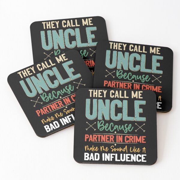 Item preview, They Call Me Uncle Because Partner In Crime Makes Me Sound  designed and sold by Simeon	 Dorelus.