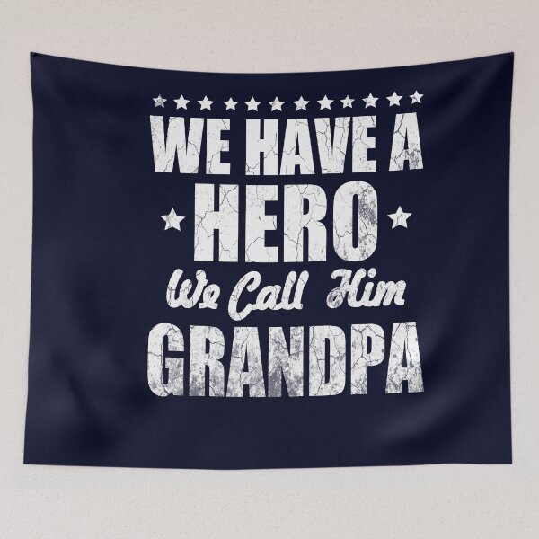 Item preview, We have a Hero We Call Him Grandpa Fathers Day Gift designed and sold by Simeon	 Dorelus.