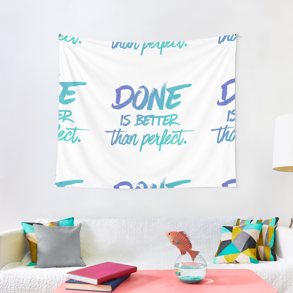Done is better than perfect - Ombre Tapestry