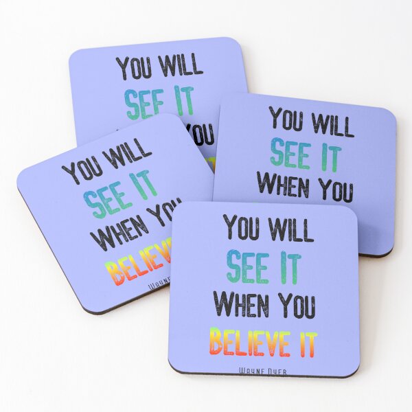 Item preview, Wayne Dyer Quote - You will see it when you believe it designed and sold by Expandingyourreality.