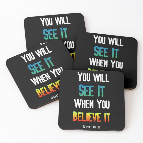 Item preview, Wayne Dyer Quote - You will see it when you believe it designed and sold by Expandingyourreality.