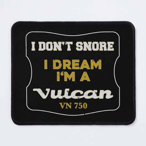 Item preview, I don't snore Vulcan VN 750 2 designed and sold by Vulcan-VN.