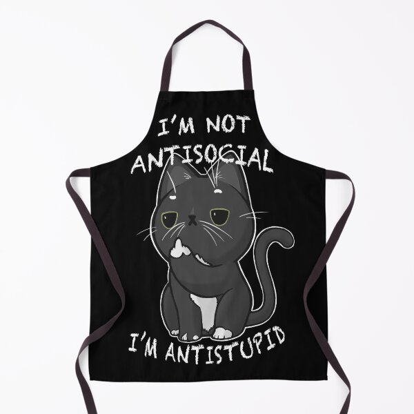 Item preview, I'm not Antisocial, I'm Antistupid designed and sold by  XavDesigns.