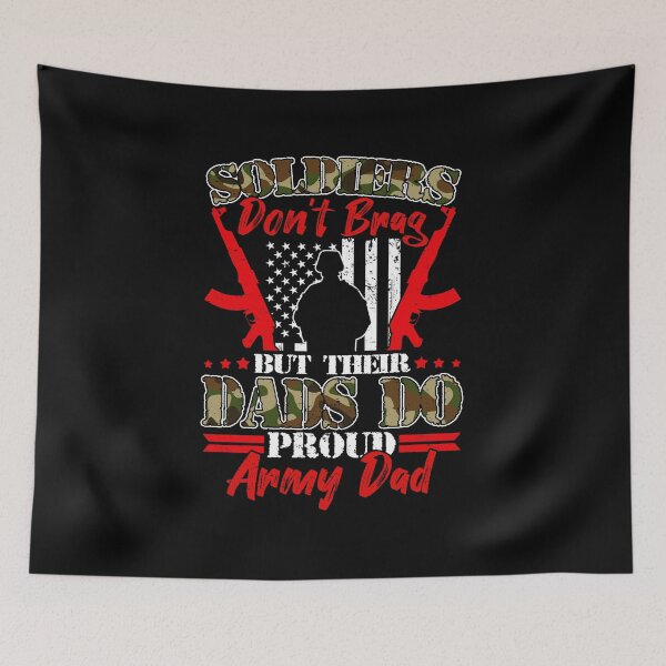 Item preview, Soldiers Don't Brag But Their Dads Do Proud Army Dad Father's Day designed and sold by kryshlomackv25.