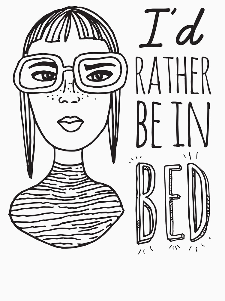 I'd rather be in bed - Ink Illustration by mirunasfia