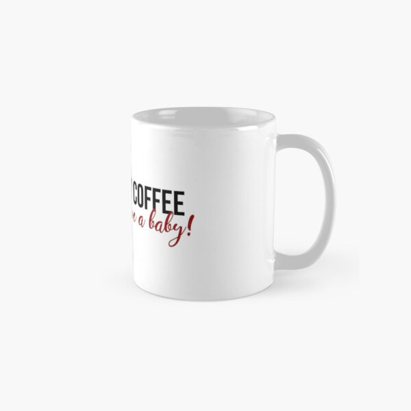I've Had My Coffee Classic Mug