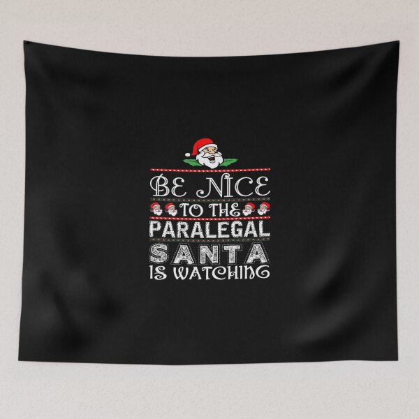 Item preview, Be Nice To The Paralegal Santa Is Watching  designed and sold by aryagiri.