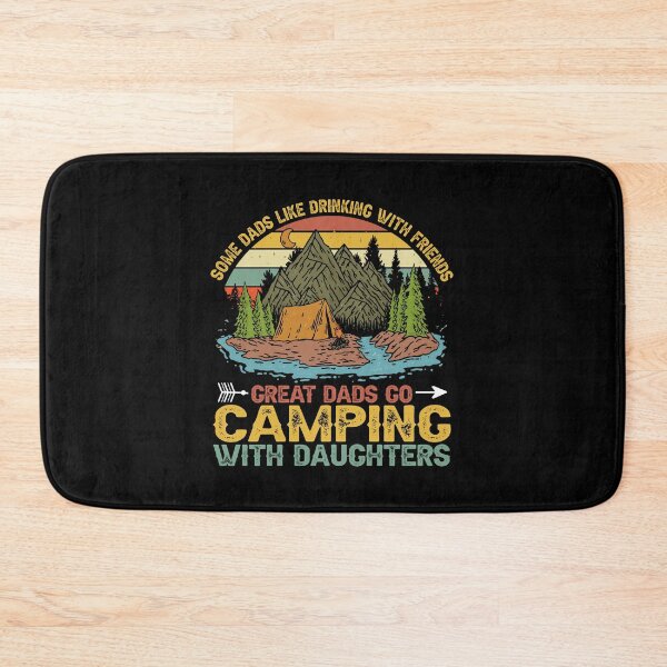 Item preview, Some Dad Like Drinking With Friends Great Dad Go Camping With Daughters designed and sold by kryshlomackv25.