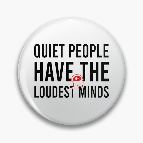 Item preview, Quiet people have the loudest minds designed and sold by Bigilyy.