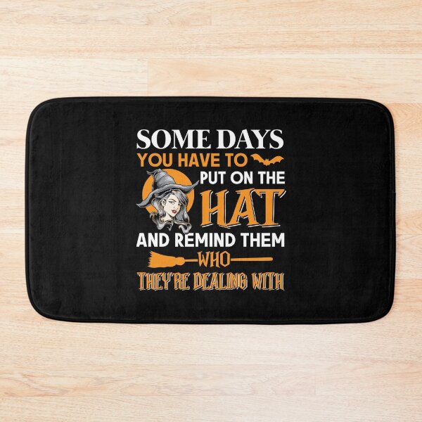 Item preview, Some Days You Have To Put On The Hat And Remind Them Who They're Dealing With designed and sold by kryshlomackv25.