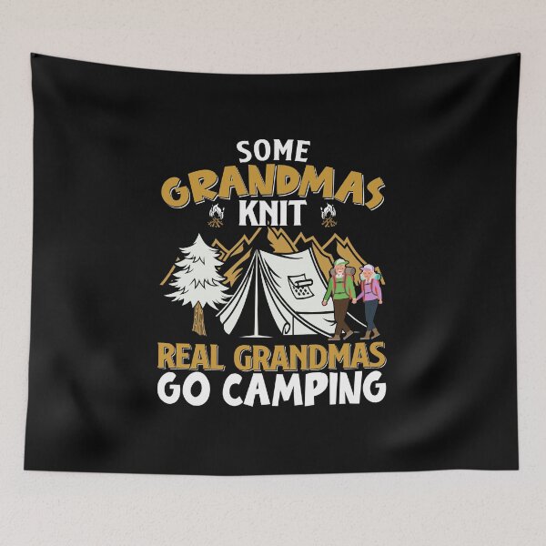 Item preview, Some Grandmas Knit Real Grandmas Go Camping designed and sold by kryshlomackv25.