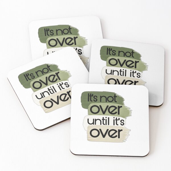 Item preview, It's not over until it's over  designed and sold by AissTee.