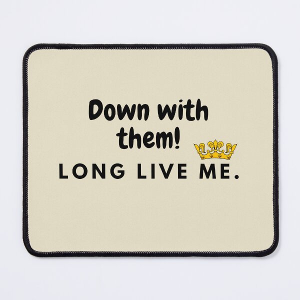 Item preview, Down with them, long live me. designed and sold by sarantis.