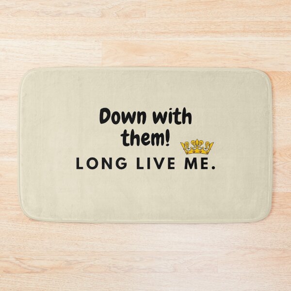 Item preview, Down with them, long live me. designed and sold by sarantis.