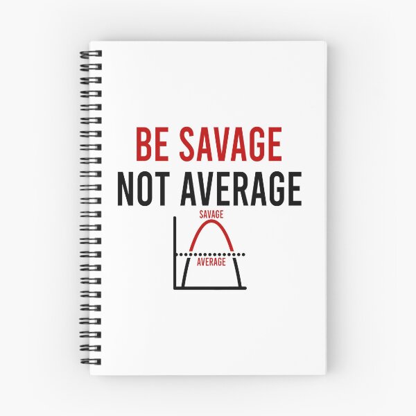 Item preview, be savage not average designed and sold by Bigilyy.