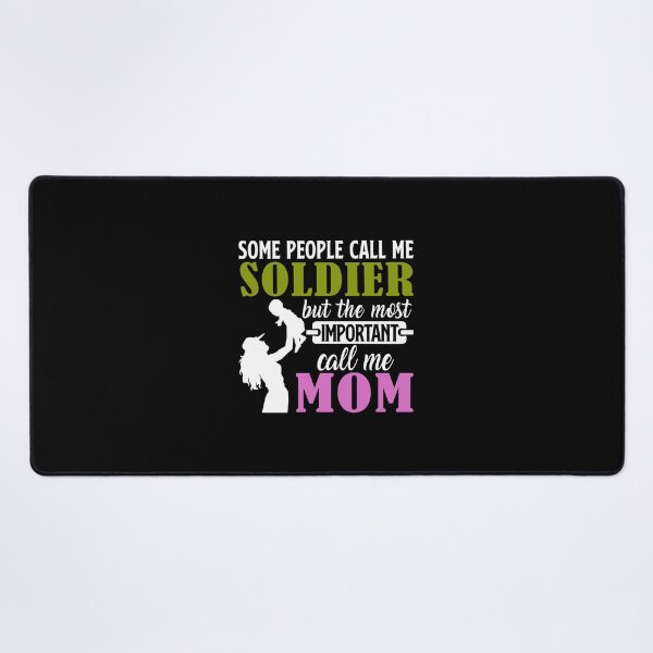 Item preview, Some People Call Me Soldier But The Most Important Call Me Mom designed and sold by hanryhodaky80.
