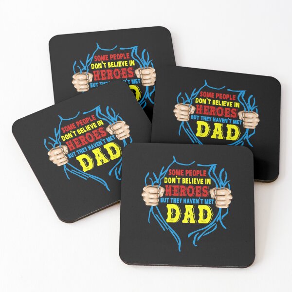 Item preview, Some People Don't Believe In Heroes But They Haven't Met Dad designed and sold by hanryhodaky80.