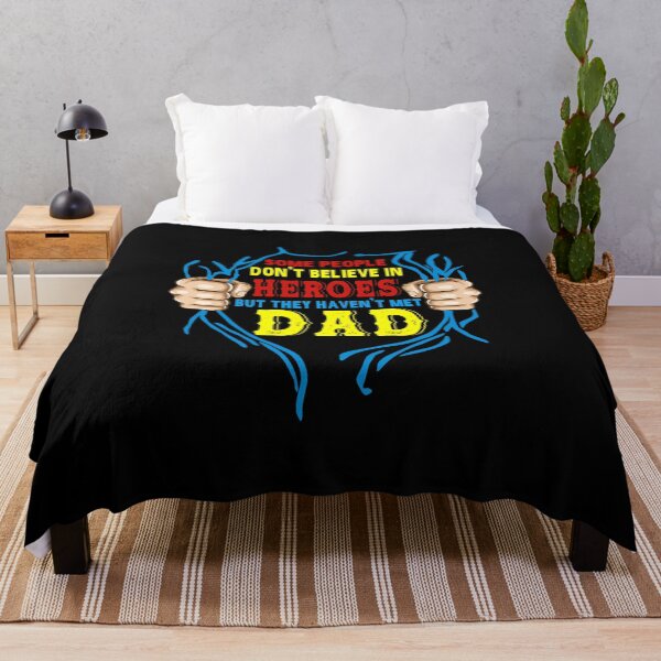 Item preview, Some People Don't Believe In Heroes But They Haven't Met Dad designed and sold by hanryhodaky80.
