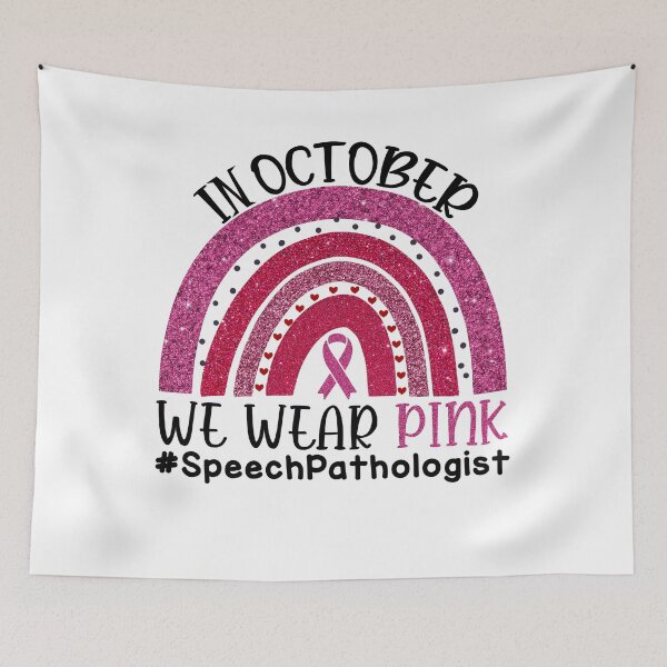 Item preview, Pink Rainbow Breast Cancer Awareness In October We Wear Pink #SpeechPathologist designed and sold by xteamdesign.