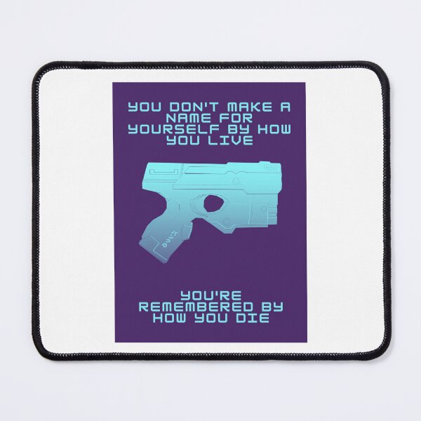 Item preview, You're Remembered By How You Die - Cyberpunk - Gaming designed and sold by PVSKI.