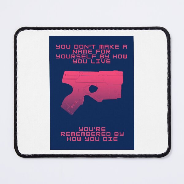 Item preview, You're Remembered By How You Die - Cyberpunk - Gaming designed and sold by PVSKI.