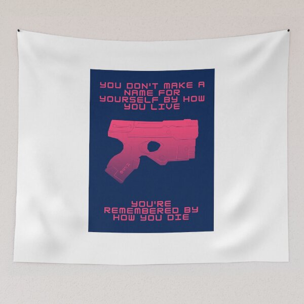 Item preview, You're Remembered By How You Die - Cyberpunk - Gaming designed and sold by PVSKI.