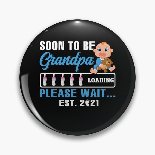 Item preview, Soon To Be Grandpa Loading Please Wait Est 2021 designed and sold by hanryhodaky80.