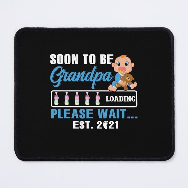 Item preview, Soon To Be Grandpa Loading Please Wait Est 2021 designed and sold by hanryhodaky80.