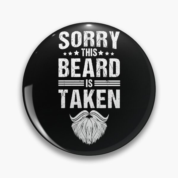 Item preview, Sorry This Beard Is Taken Father Beard Dad designed and sold by hanryhodaky80.