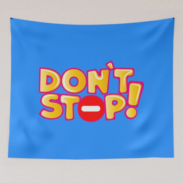 Item preview, Don`t stop! designed and sold by flamini.