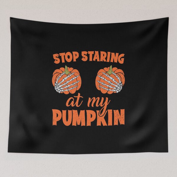 Item preview, Stop Staring At My Pumpkin Halloween designed and sold by hanryhodaky80.