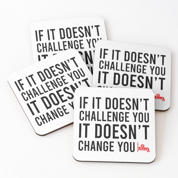 Item preview, if it doesnt't challenge you it doesn't change you designed and sold by Bigilyy.
