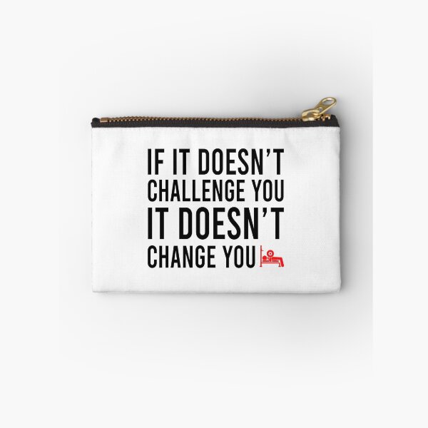 Item preview, if it doesnt't challenge you it doesn't change you designed and sold by Bigilyy.