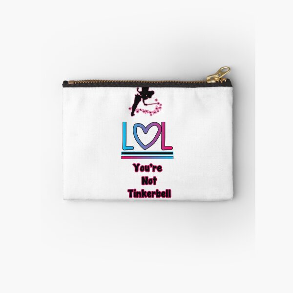 Item preview, Lol You're Not Tinkerbell designed and sold by Specialstace83.