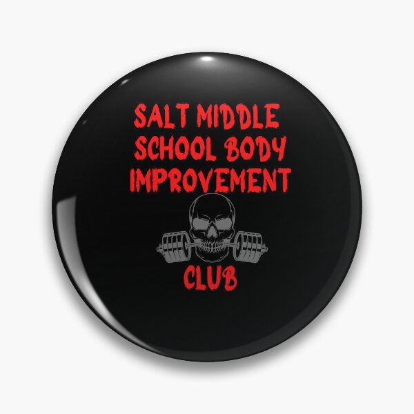 Artikelvorschau, Salt Middle School Body Improvement Club cool entworfen und verkauft von FLOWER--ART.
