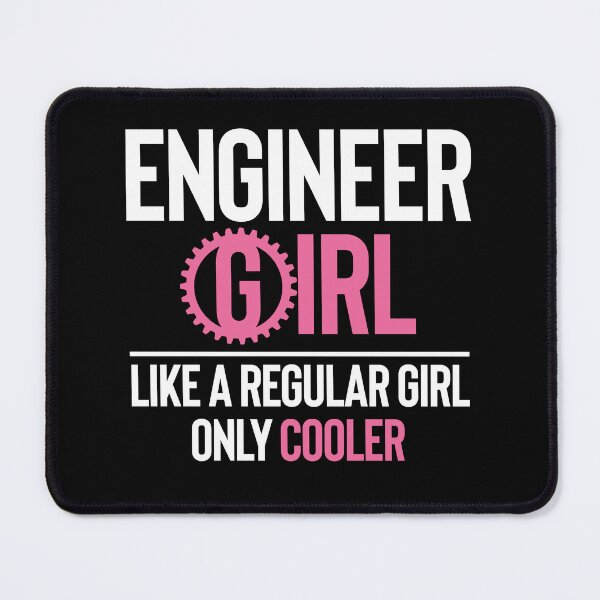 Item preview, Engineer Girl Like A Regular Girl Only Cooler designed and sold by SunsetGloww.