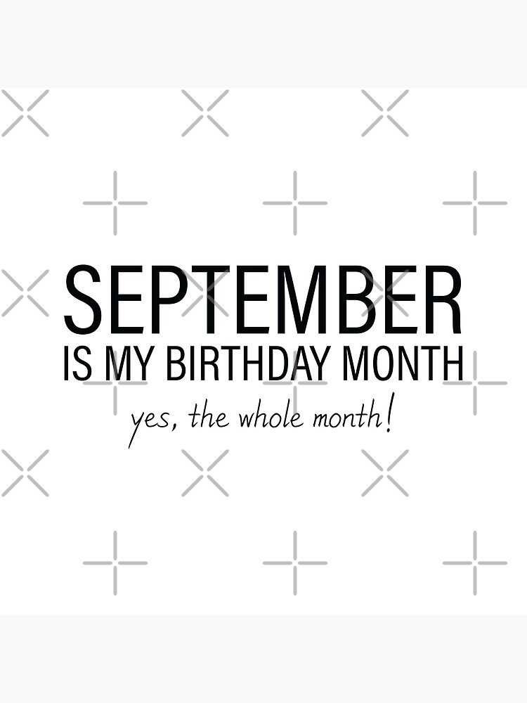 Disover September My Birthday Month, September Birthday Premium Matte Vertical Posters