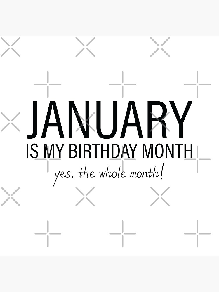 Disover January My Birthday Month, January Birthday Premium Matte Vertical Poster