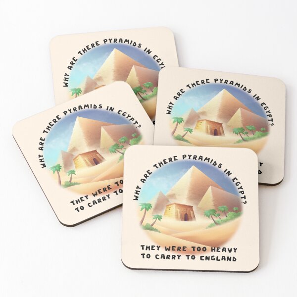 Item preview, Why Are There Pyramids In Egypt They Were Too Heavy To Carry To England designed and sold by UnicornCornHorn.
