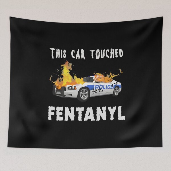 Item preview, This Car Touched Fentanyl Funny Men Women designed and sold by Big Twelve.