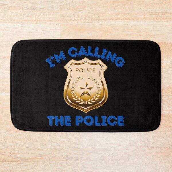 Item preview, im calling the police designed and sold by pat227jc.